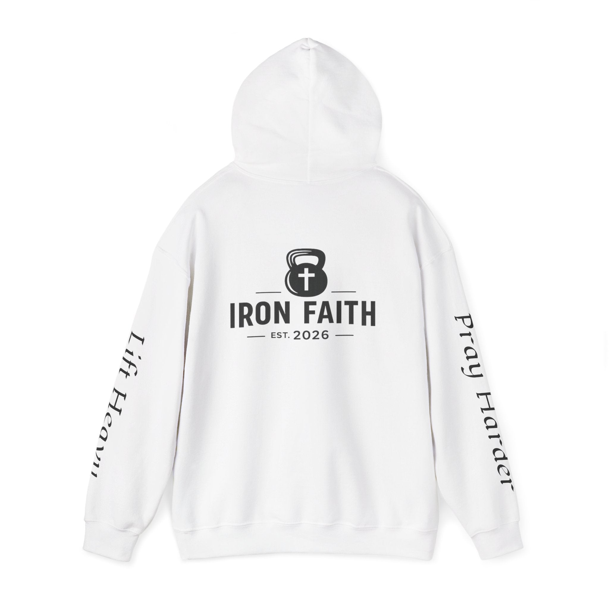 Iron Faith — "Lift Heavy Pray Harder" Hoodie