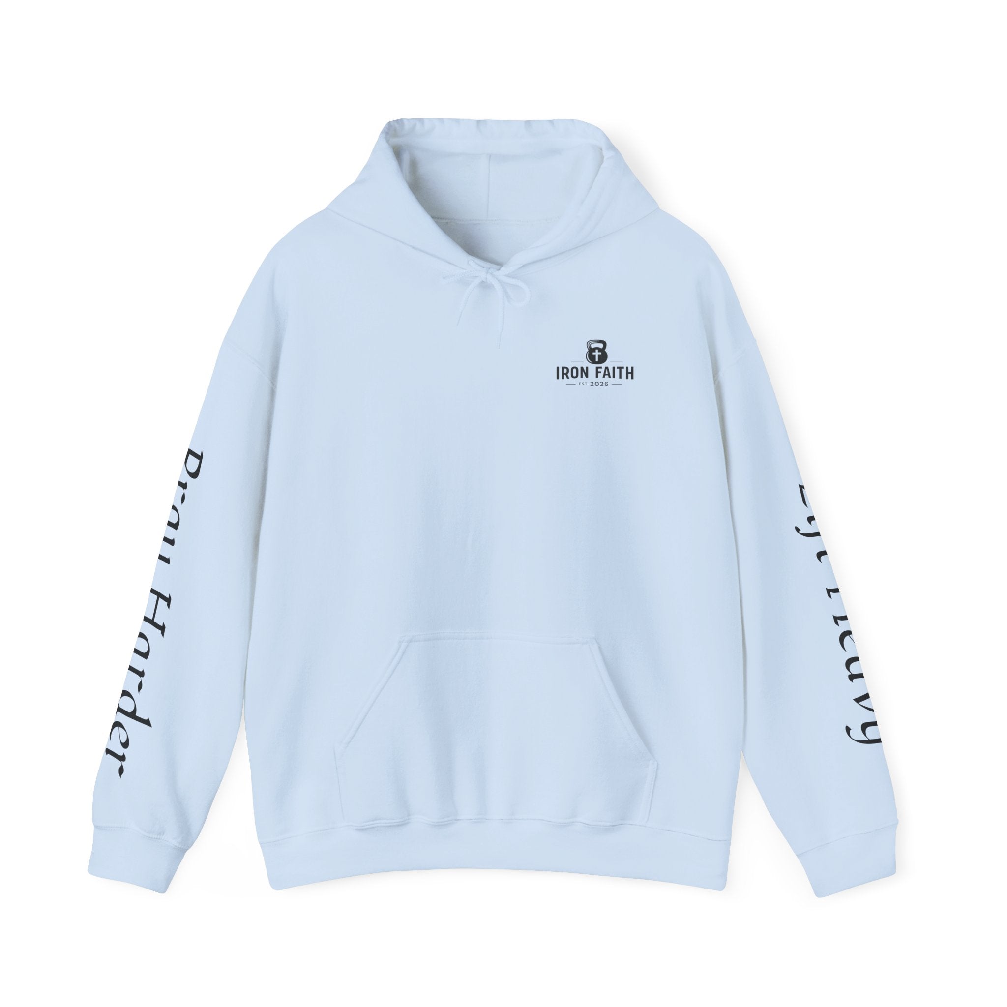 Iron Faith — "Lift Heavy Pray Harder" Hoodie