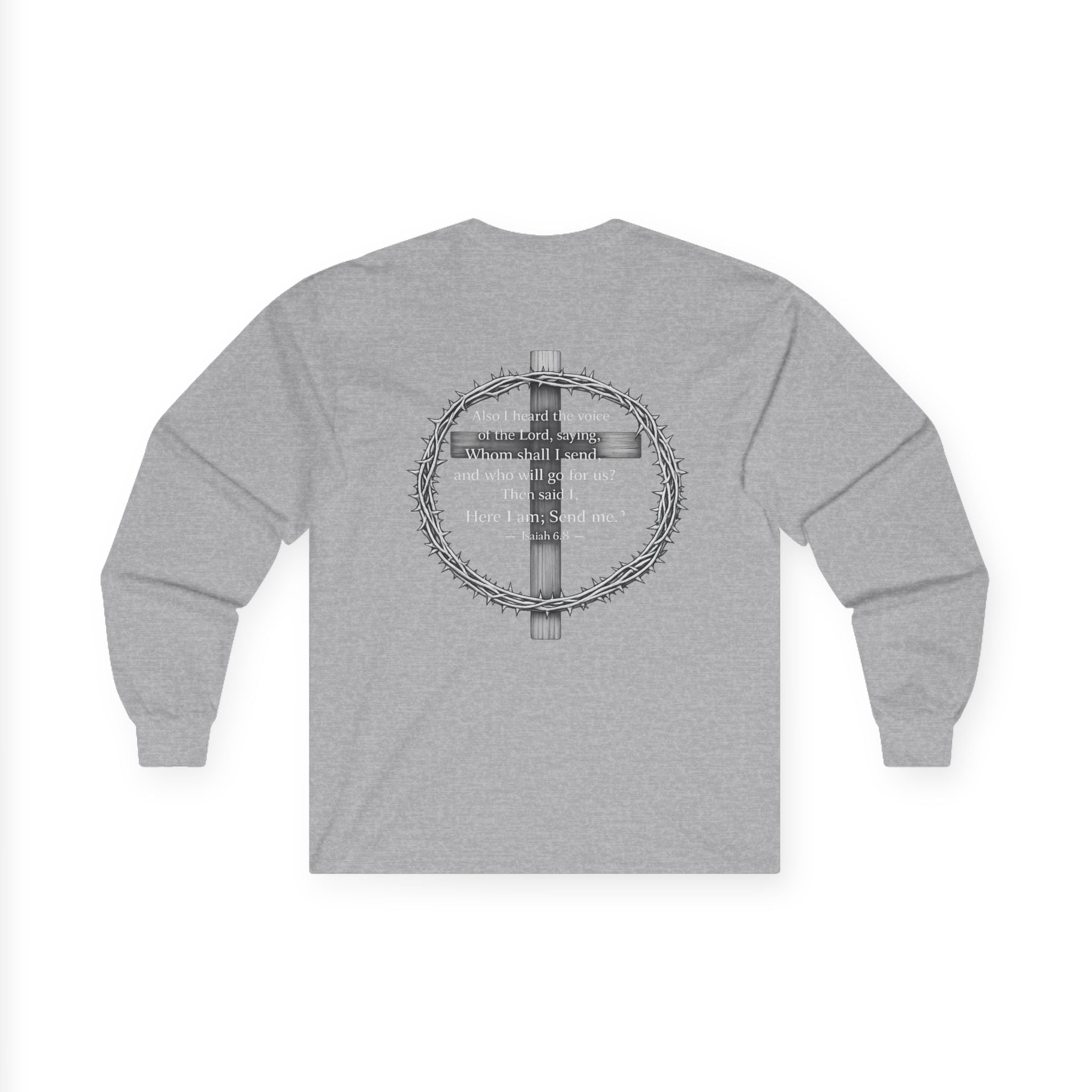 Iron Faith - Isaiah 6:8 Long Sleeve Gildan Tee