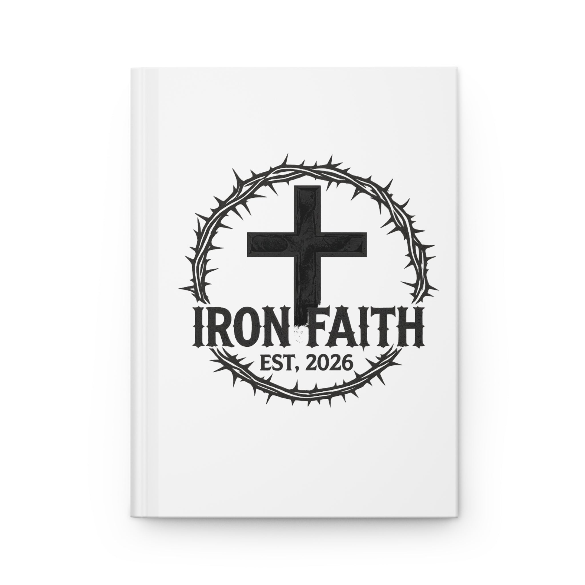 Iron Faith Hardcover Lined Journal