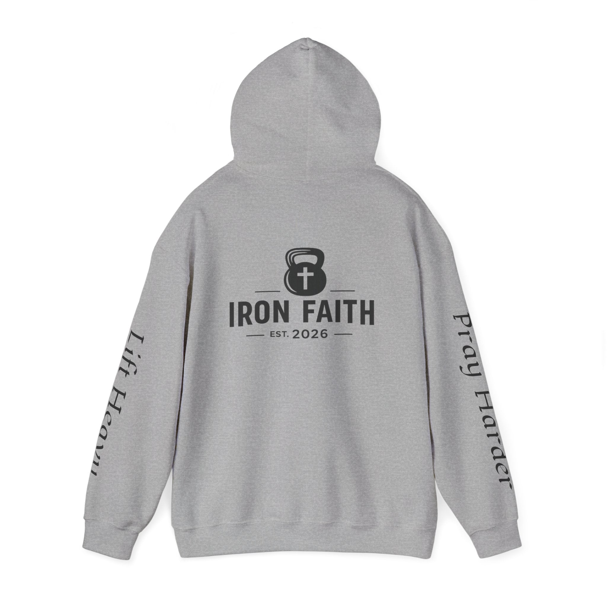 Iron Faith — "Lift Heavy Pray Harder" Hoodie