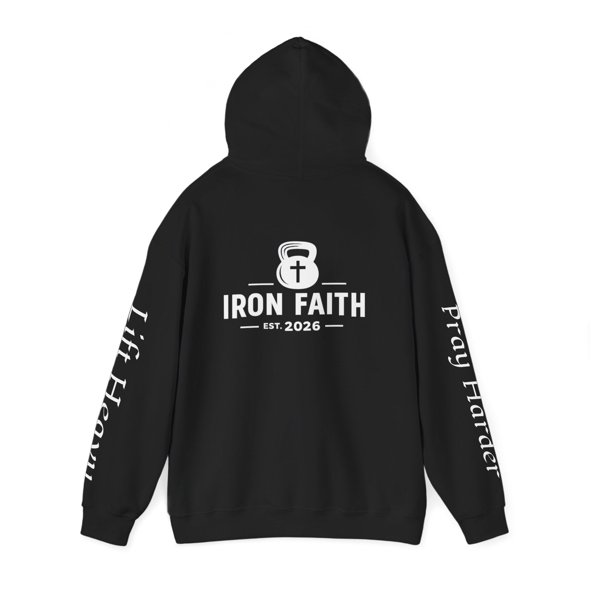 Iron Faith — "Lift Heavy Pray Harder" Hoodie