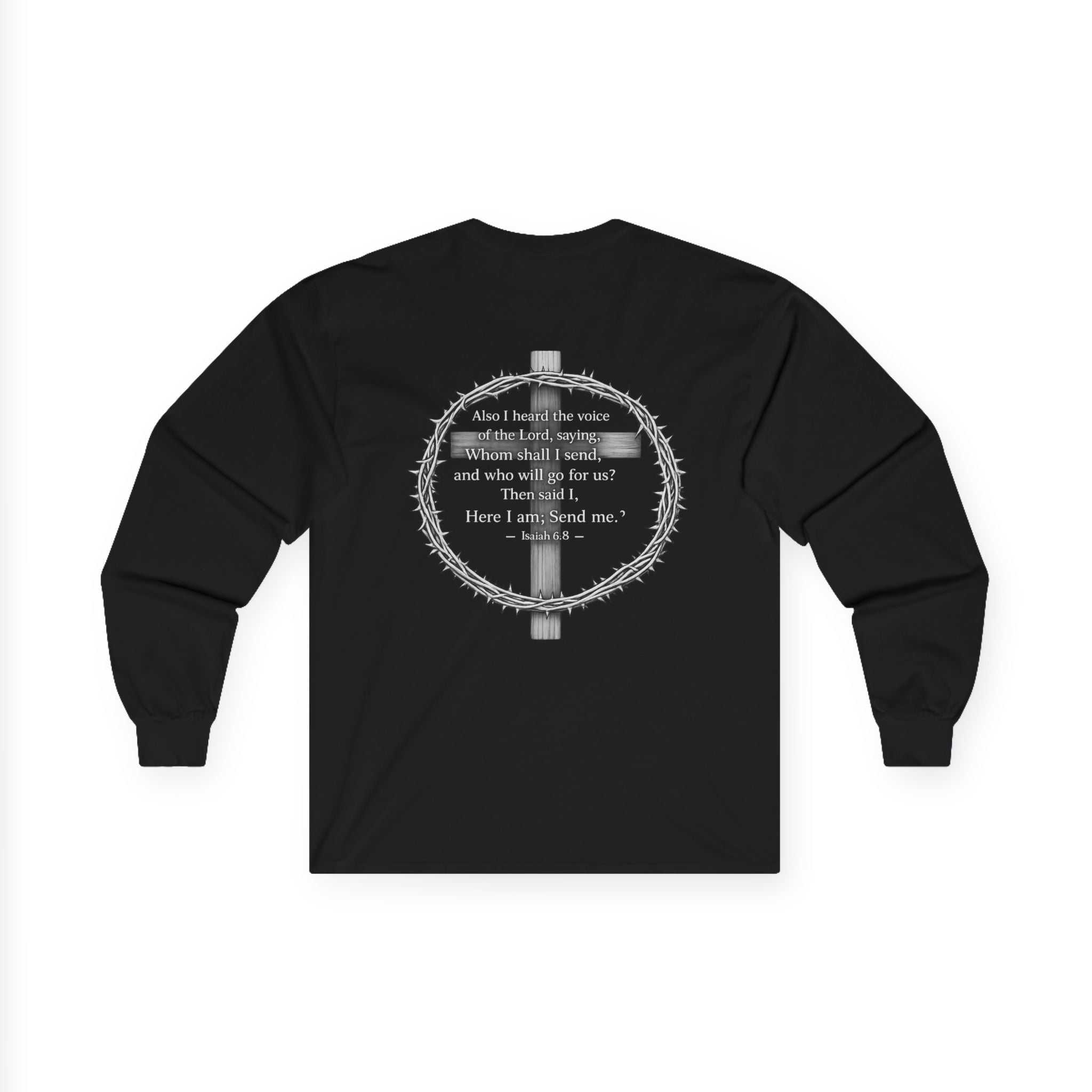 Iron Faith - Isaiah 6:8 Long Sleeve Gildan Tee